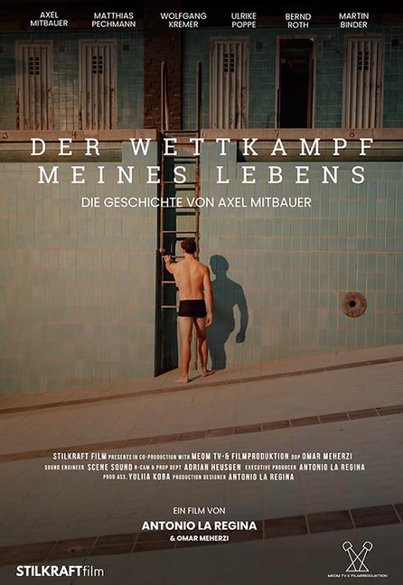 Der Wettkampf meines Lebens  Die Geschichte von Axel Mitbauer Poster